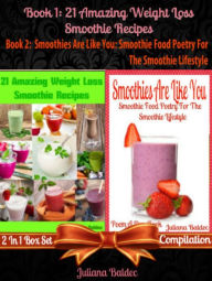 21 Healthy Green Recipes & Fruit Ninja Blender Recipes: 2 In 1 Box Set Baldec Juliana Author