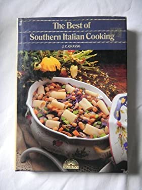 The Best of Southern Italian Cooking by J. C. Grasso