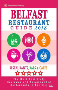 Belfast Restaurant Guide 2018: Best Rated Restaurants in Belfast, Northern Ireland - Restaurants, Bars and Cafes Recommended for Visitors - Guide 2018