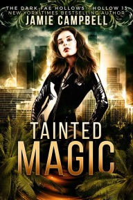 Tainted Magic Jamie Campbell Author