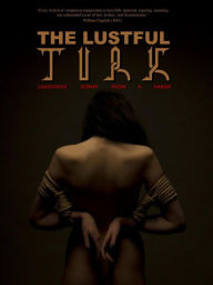 The Lustful Turk: Lascivious Scenes From A Harem Anonymous Author