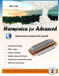 Harmonica for Advanced: Harmonica around the world Ami Luz Author