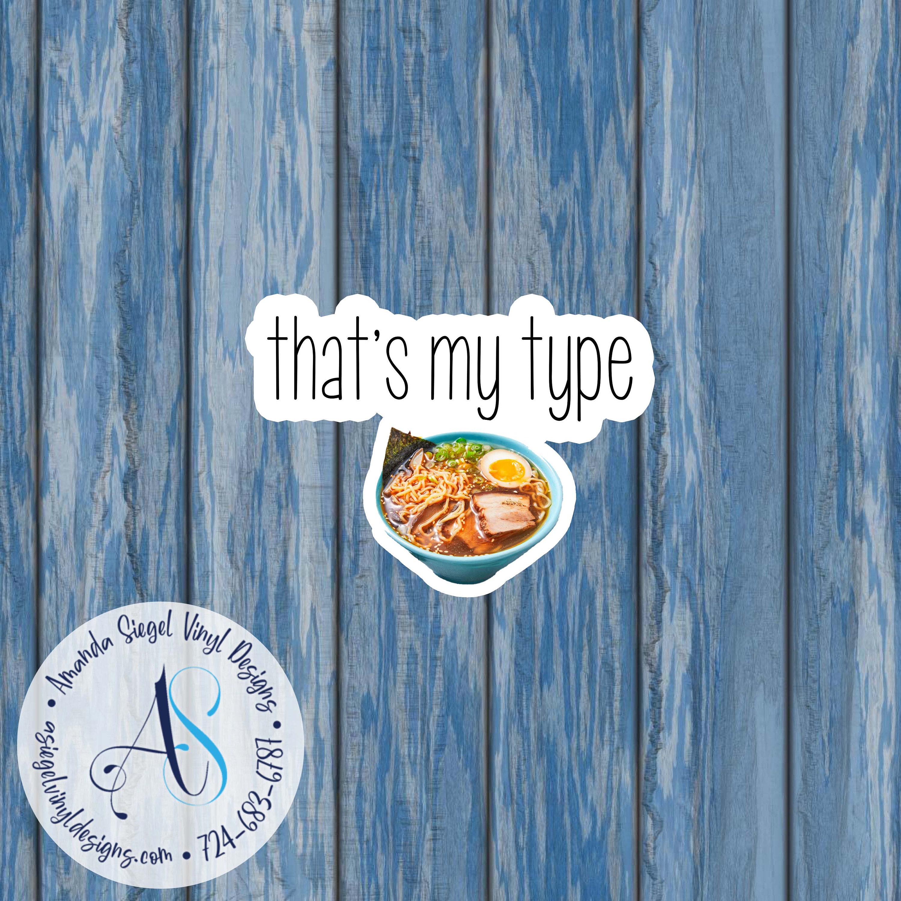 That's My Type Ramen Noodles Sticker, Mailer Planner Stickers