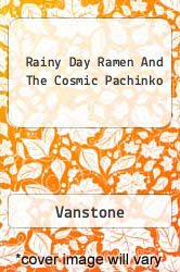 Rainy Day Ramen And The Cosmic Pachinko