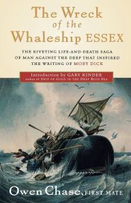 The Wreck Of The Whaleship Essex Owen Chase Author