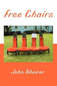 Free Chairs John Sheirer Author