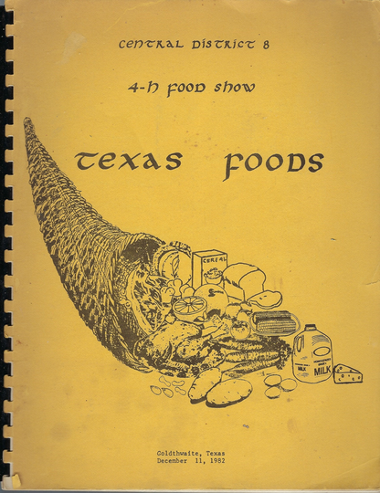 Texas 4 - H Clubs Bell Bosque Brown Burnet Comanche Eastland Erath Coryell Hamilton Hill Hood Mclennan Mill Lampass Counties Tx 1982 Cookbook