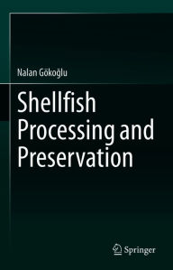 Shellfish Processing and Preservation Nalan Gökoglu Author
