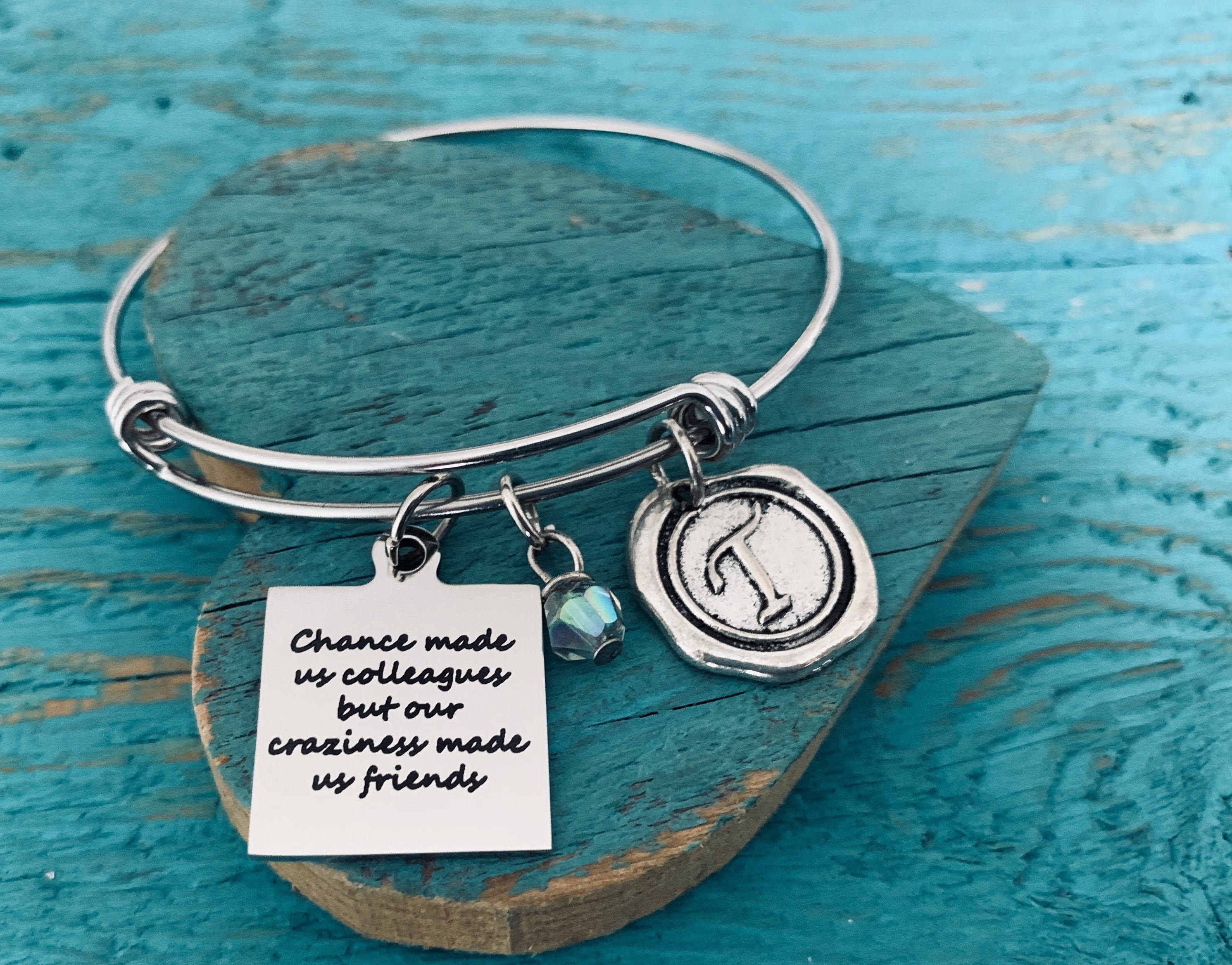Chance Made Us, Colleagues But, Our Craziness Made, Us Friends, Coworker, Colleague, Co-Worker, Silver Bracelet, Charm Bracelet, Gifts For