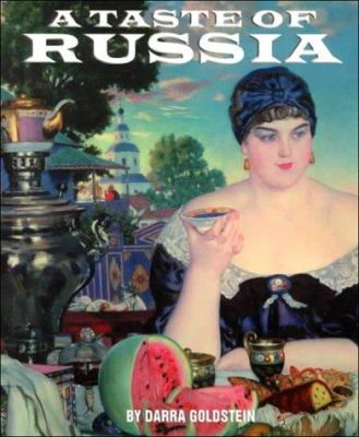 A Taste of Russia by Darra Goldstein
