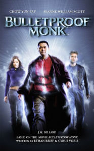 Bulletproof Monk J.M. Dillard Author