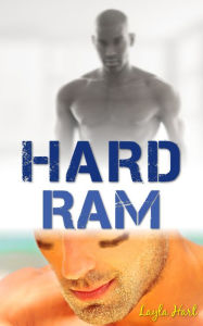 Hard Ram (first time gay college athlete football erotica) Layla Hart Author