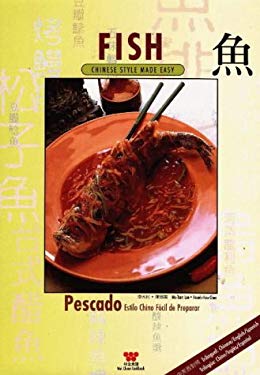 Fish : Chinese Style Made Easy by Mu-Tsun, Chen, Hsueh-Hsia Lee