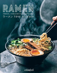 Ramen: Fideos y otras recetas japonesas Tove Nilsson Author