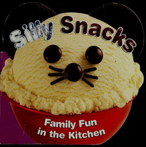 Silly Snacks