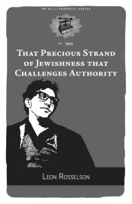 That Precious Strand of Jewishness That Challenges Authority Leon Rosselson Author