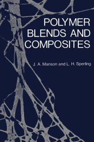 Polymer Blends and Composites John A. Manson Author