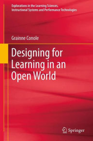 Designing for Learning in an Open World Grïinne Conole Author