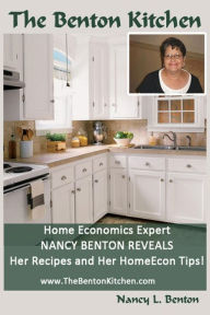 The Benton Kitchen Nancy L Benton Author
