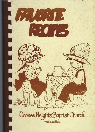 Athens Georgia Vintage Oconee Heights Baptist Church Favorite Recipes Cookbook Ga Community Collectible Souvenir Spiral Bound Rare Cook Book
