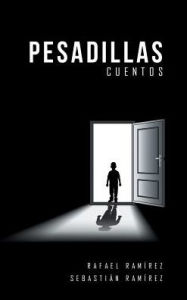 Pesadillas: Cuentos Rafael Ramírez Author