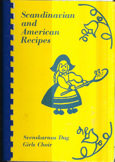 Minneapolis Minnesota Vintage 1988 Svenskarnas Dag Girls Choir Scandinavian & American Recipes Ethnic Cookbook Mn Rare Collectible Cook Book