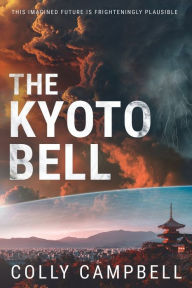 The Kyoto Bell Colly Campbell Author