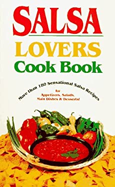 Salsa Lover's Cook Book by Bruce Fischer