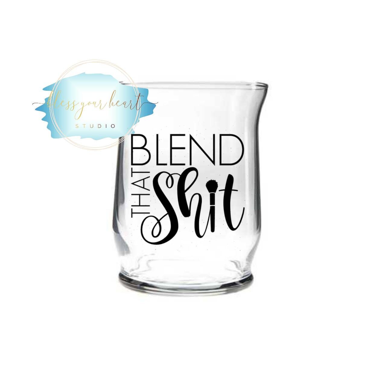 Blend That Shit, Makeup Brush Holder, Vanity, Organizer, Cosmetic Brows, Lip Liner, Eye Big Lips