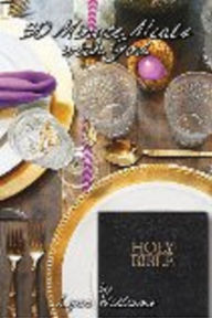 30 Minute Meals With God (The Royal Candlelight: 30 Minute Meals with God) Lynn Williams Author