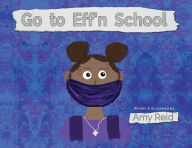 Go to Eff'n School Amy Reid Author