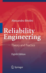 Reliability Engineering: Theory and Practice Alessandro Birolini Author