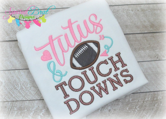 Tutus & Touchdowns Embroidered Tee Or Bodysuit, Custom Made To Order, Baby Girls Girls, Cute Sayings, Football Sports