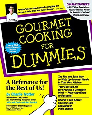 Gourmet Cooking for Dummies by Charlie Trotter