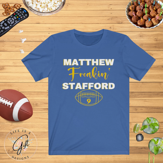 Matthew Freakin Stafford Football Sports Star Fan T Shirt, Los Angeles Rams, Unisex Fan, Rams Shirt For Sport Gift