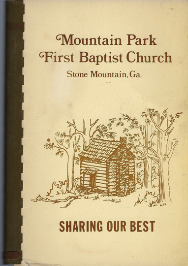 stone Mountain Georgia Vintage 1984 Park First Baptist Church Sharing Our Best Cookbook Ga Community Collectible Souvenir Rare Book