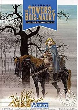 Towers of Bois-Maury Volume 2: Eloise de Montgri by Hermann