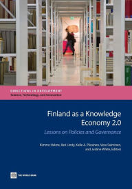 Finland as a Knowledge Economy 2.0: Lessons on Policies and Governance World Bank Author