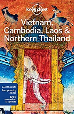 Lonely Planet Vietnam, Cambodia, Laos and Northern Thailand 5 by Greg, Tang, Phillip, Bewer, Tim, Bush, Austin, Ray, Nick Bloom