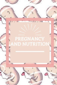 PREGNANCY AND NUTRITION: Conscious nutrition in pregnancy, stages and tips not to be missed! MENTES LIBRES Author
