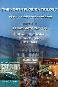 The North Florida Trilogy: Boxed Set of 3 Complete Novels Anne Petty Author
