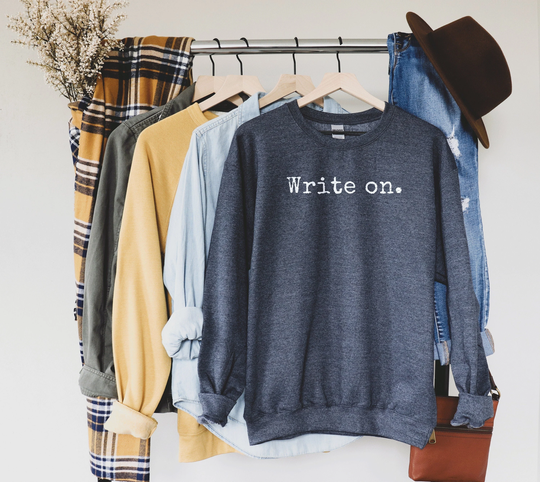 Write On Sweatshirt, Writer Gifts, Shirt, Journalist Future Writer, Christmas Sweatshirt