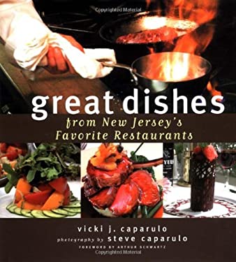 Great Dishes from New Jersey's Favorite Restaurants by Vicki J. Caparulo