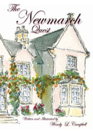 The Newmarch Quest Wendy L. Campbell Author