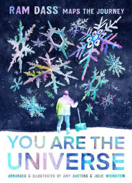 You Are the Universe: Ram Dass Maps the Journey Amy Buetens Author