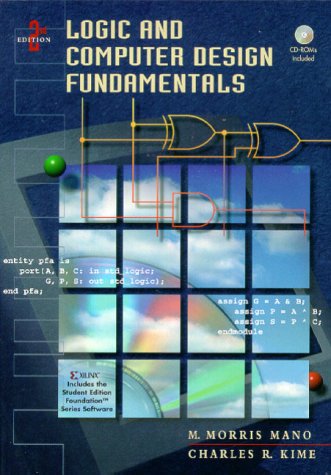 Logic and Computer Design Fundamentals by Charles R., Mano, M. Morris Kime