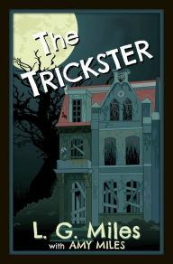 The Trickster Amy Miles Author