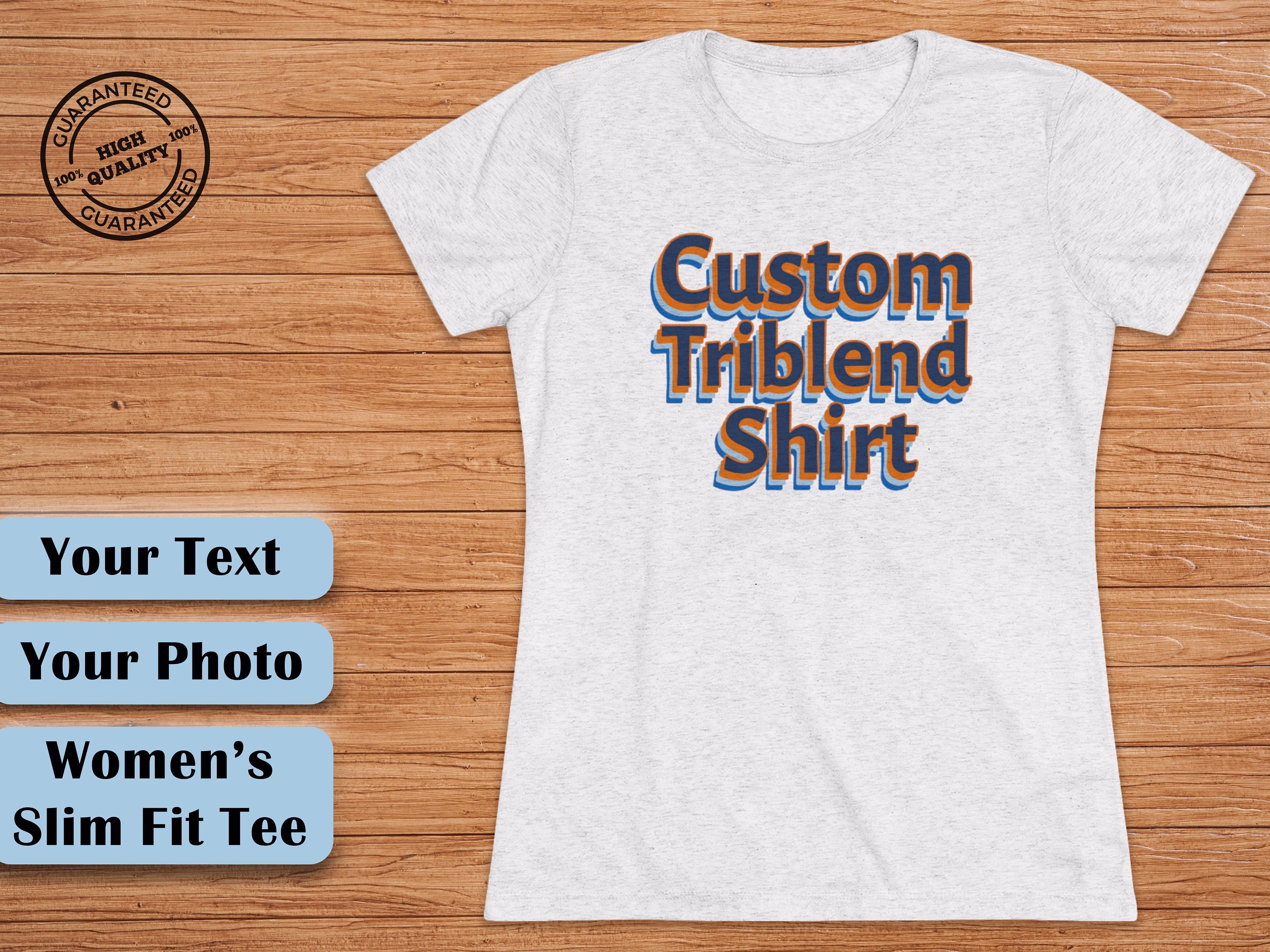 Custom Triblend Women's Shirt, Tri-Blend Tees, Graphic Tee, Gift For Her, Personalized T-Shirts, Photo