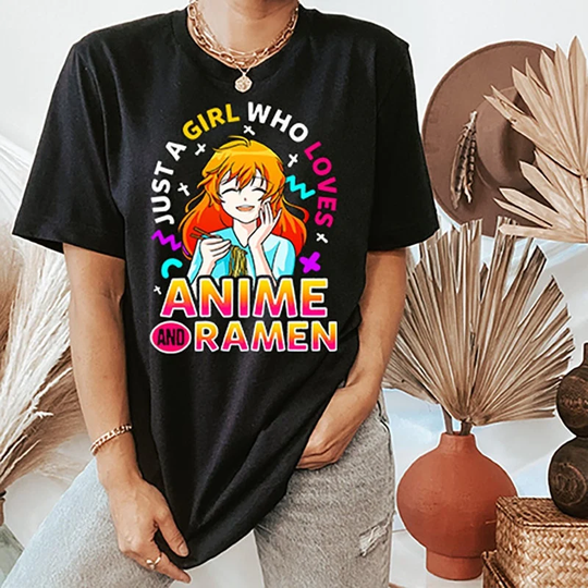 Anime Shirt, Just A Girl Who Loves & Ramen T-Shirt, Aesthetic, Teen Girl, Gifts, Shirt Women