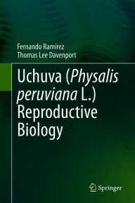 Uchuva (Physalis peruviana L.) Reproductive Biology Fernando RamÃrez Author